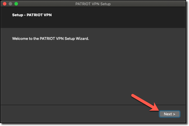Patriot VPN Installation, click 'Next'